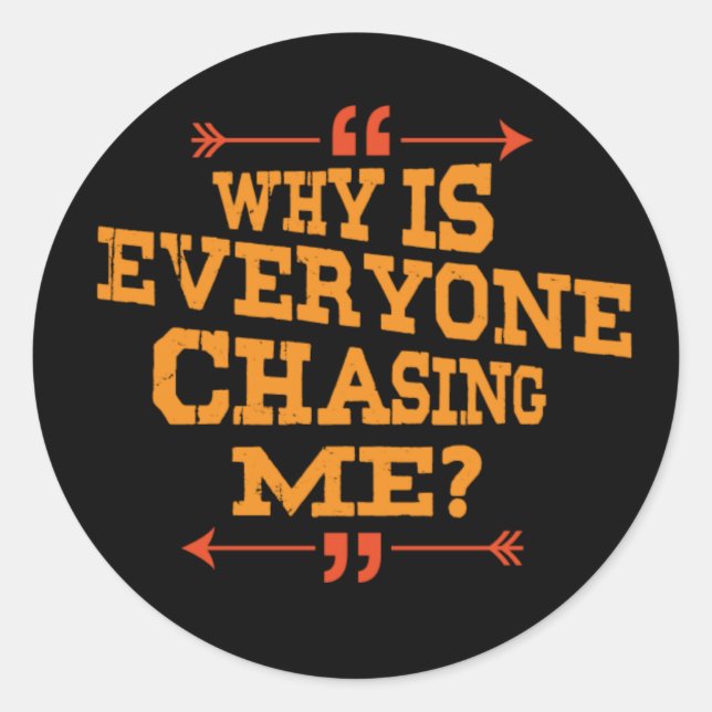 Cross Country Warum jagen mich alle nach Classic R Runder Aufkleber (Vorderseite)