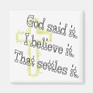 Cross God Said Magnet