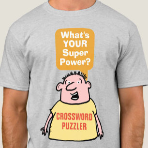 Crossword Puzzler Super Power. T-Shirt