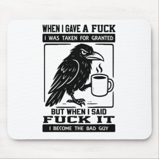 Crow, als ich eine Person gab, die ich für selbstv Mousepad