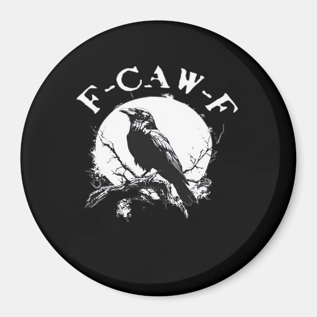 Crow F-Caw-F Funny Bird Aesthetic Casual Magnet (Vorne)