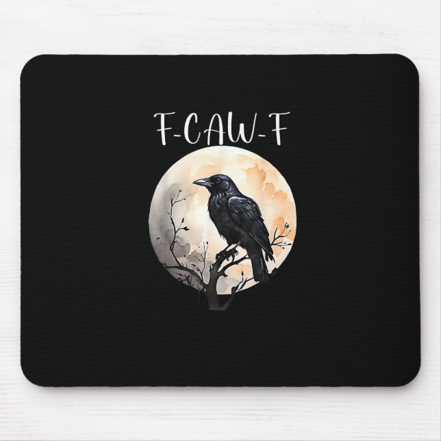 Crow F-Caw-F Funny Bird Aesthetic Casual Mousepad (Vorne)