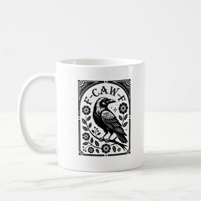 Crow, F-Caw-F Funny Bird Aesthetic Graphic Kaffeetasse (Links)