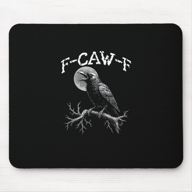 Crow F-Caw-F Funny Bird Crow Humor Creative Casual Mousepad (Vorne)