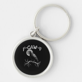Crow F-Caw-F Funny Bird Crow Humor Creative Casual Schlüsselanhänger