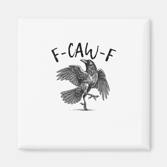 Crow, F-Caw-F Funny Bird Magnet (Vorne)