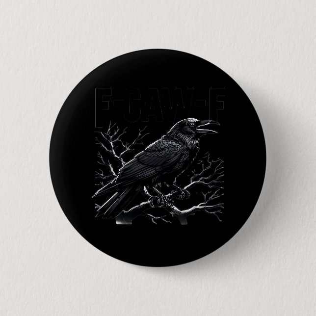 Crow, F-Caw-F Funny Bird Minimal Clean Button (Vorderseite)