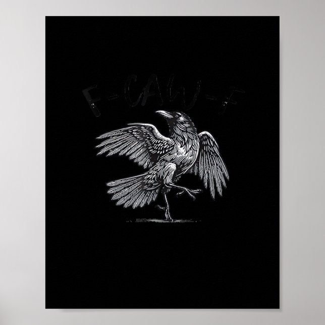 Crow, F-Caw-F Funny Bird Moon Gothic Adult Humor C Poster (Vorne)
