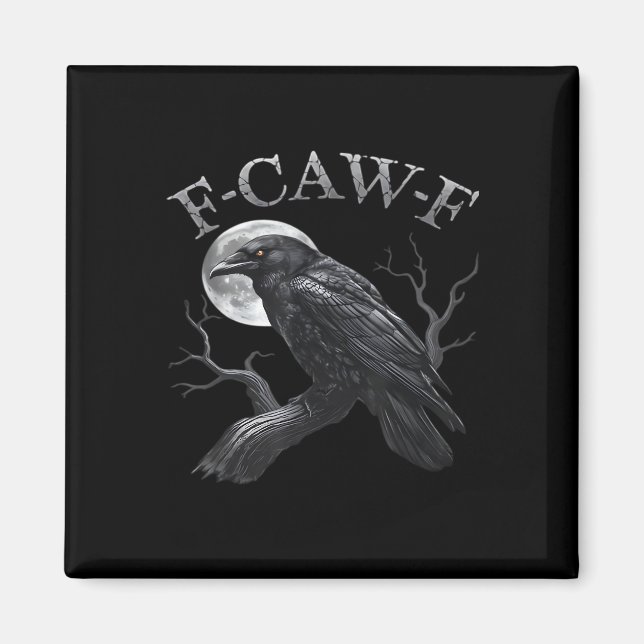 Crow F-Caw-F Funny Bird Moon Gothic Adult Humor Cr Magnet (Vorne)