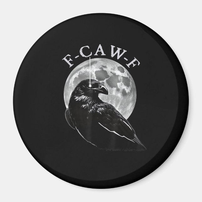 Crow F-Caw-F Funny Bird Moon Gothic Adult Humor Cr Magnet (Vorne)