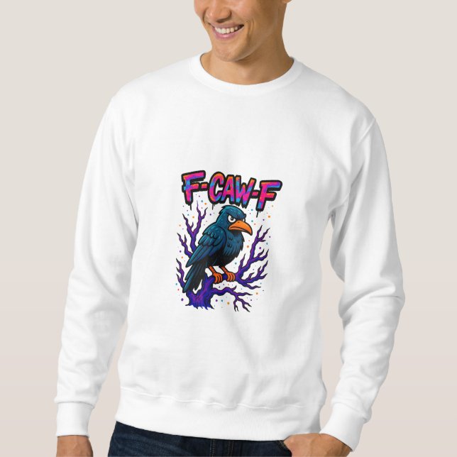 Crow, F-Caw-F Funny Bird Moon Gothic Adult Humor M Sweatshirt (Vorderseite)