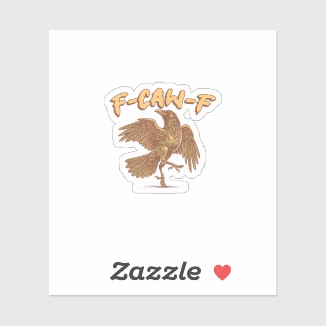 Crow F-Caw-F Funny Bird Raven Meme Aufkleber (Blatt)