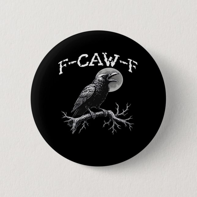 Crow F-Caw-F Funny Bird Retro Classic Button (Vorderseite)