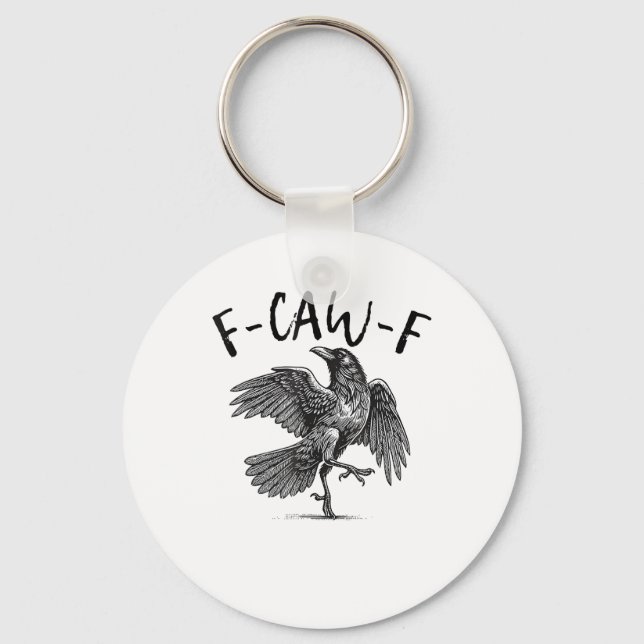 Crow, F-Caw-F Funny Bird Schlüsselanhänger (Vorderseite)