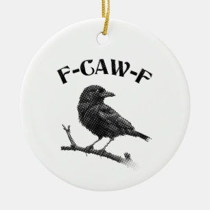 Crow F-CAW-F Halloween Keramik Ornament