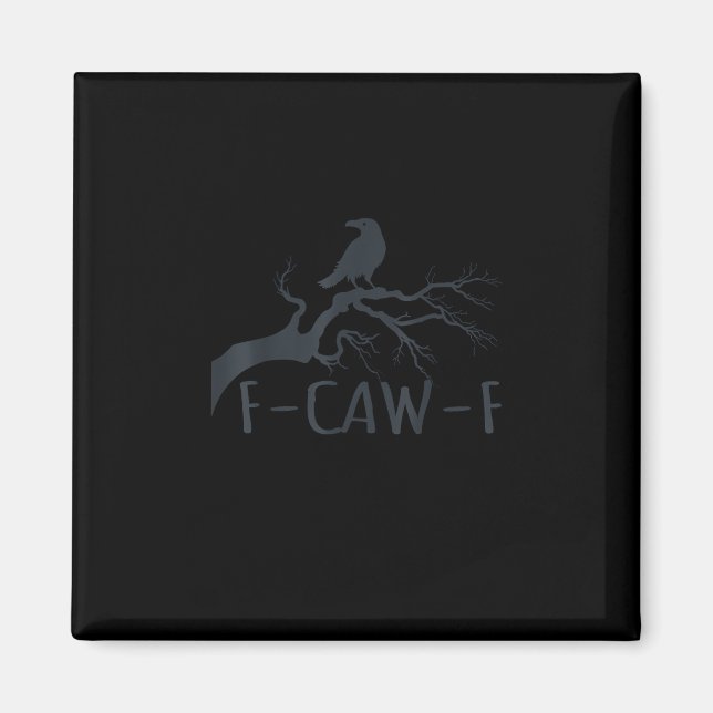 Crow F-Caw-F Retro Crow Magnet (Vorne)