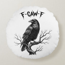 Crow - F-Caw-F Rundes Kissen