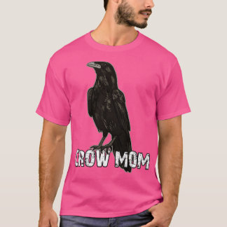 Crow-Mama 1 T-Shirt