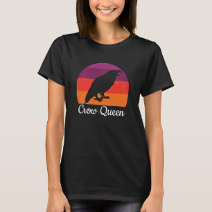 Crow Queen Black Raven Bird Lover Vogelbeobachtung T-Shirt