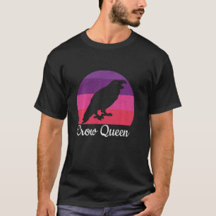 Crow Queen Black Raven Bird Vogelbeobachtung Vogel T-Shirt