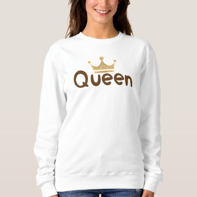 Crown Queen Sweatshirt (Vorderseite)