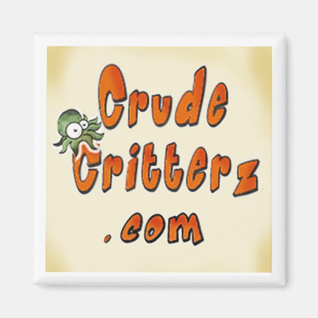 Crude Critterz Magnet (Vorne)