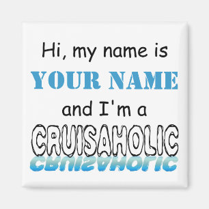 Cruisaholic (Personalisiert) Magnet