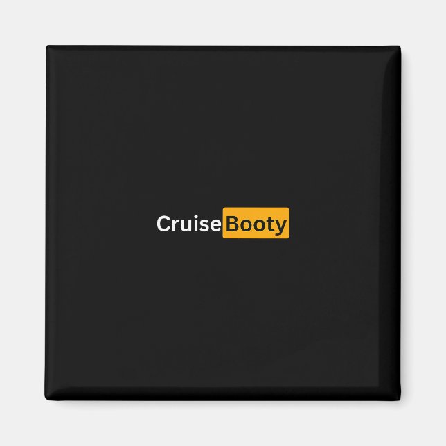 Cruise Booty - Y Cruising Bon Voyage Gifts  Magnet (Vorne)