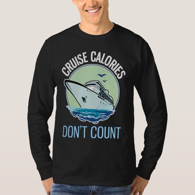 Cruise Calories Don't Count Funny Cruising T-Shirt (Vorderseite)