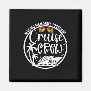 Cruise Crew 2025 Erinnerungen zusammen Sommer V Magnet