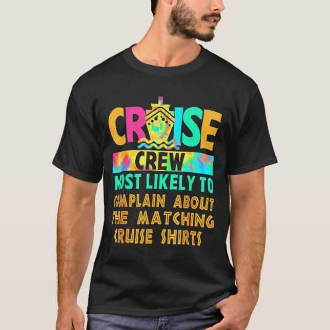 Cruise Crew Most Likely To Complain About Matching T-Shirt (Vorderseite)