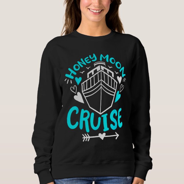 Cruise Honeymoon Cruise Sweatshirt (Vorderseite)