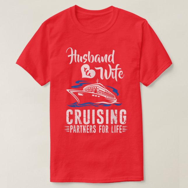 Cruise Husband & Ehefrau Cruising Partners for Lif T-Shirt (Design vorne)
