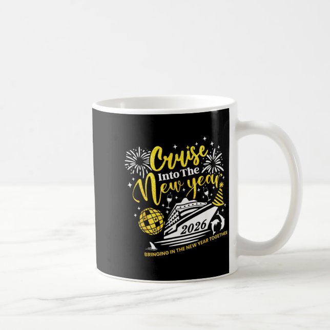 Cruise Into The New Year Funny 2026 Cruise Ship Wo Kaffeetasse (Rechts)