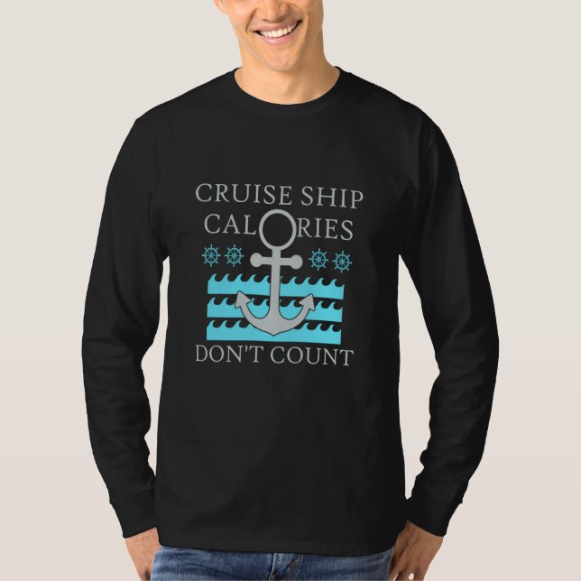 Cruise Ship Calories Don't Count Cruise Fun Design T-Shirt (Vorderseite)