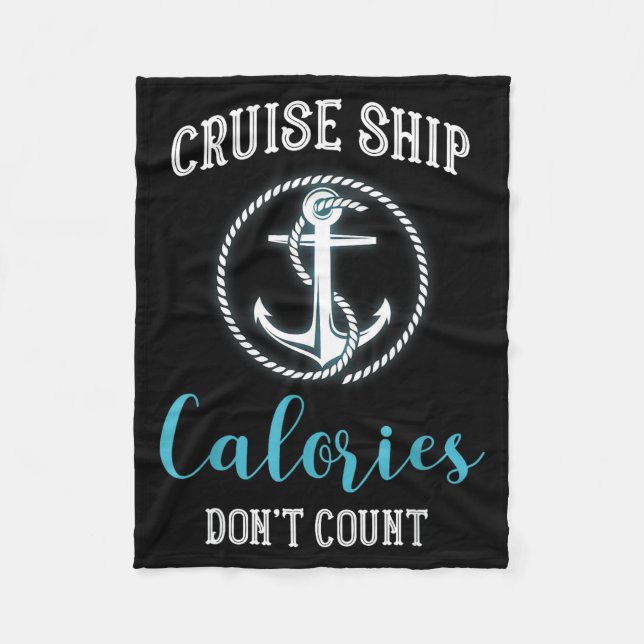 Cruise Ship Calories Don't Count,cruise Vibes Love Fleecedecke (Vorderseite)