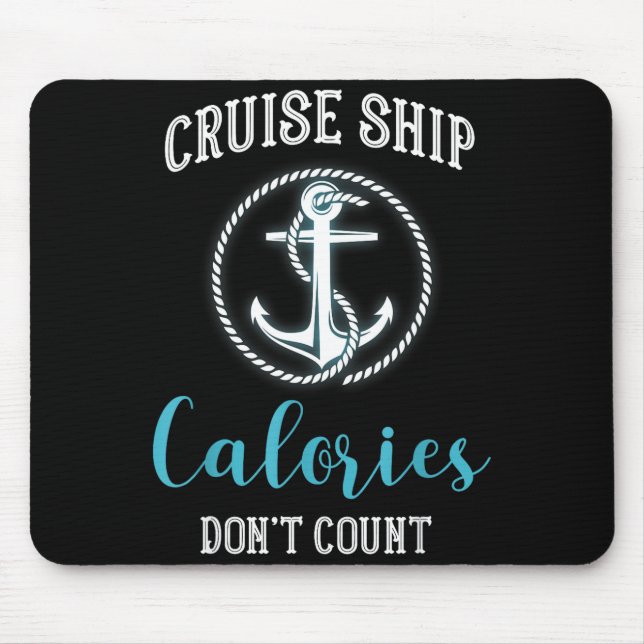 Cruise Ship Calories Don't Count,cruise Vibes Love Mousepad (Vorne)