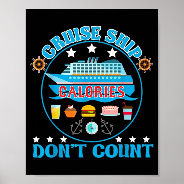 Cruise Ship Calories Don't Count Cruising Foodie  Poster (Vorne)