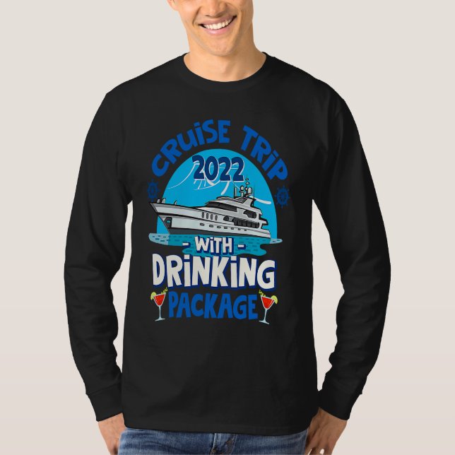 Cruise Squad 2022  Cruise Trip  Drinking Package T-Shirt (Vorderseite)