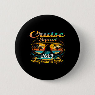 Cruise Squad 2025 Family Group Matching Summer Vac Button