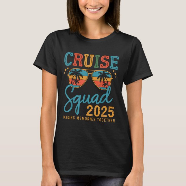 Cruise Squad 2025 Family Group Matching Summer Vac T-Shirt (Vorderseite)