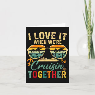 Cruise Squad 2025 I Liebe It when Were Cruisin Tog Karte