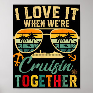 Cruise Squad 2025 I Liebe It when Were Cruisin Tog Poster