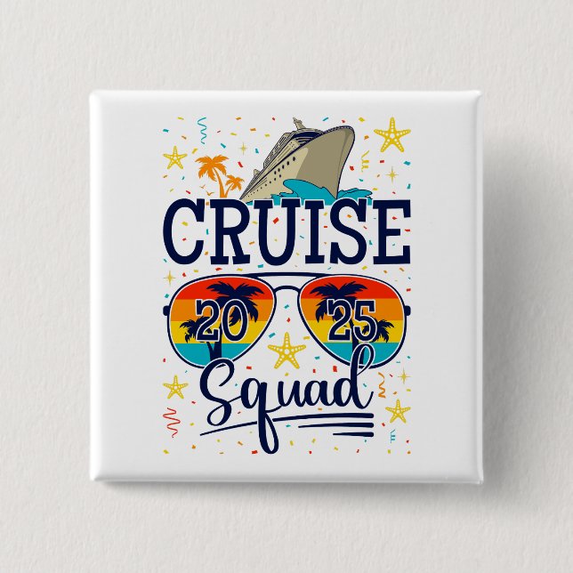 Cruise Squad 2025 Kreuzfahrtplatz Button (Vorderseite)