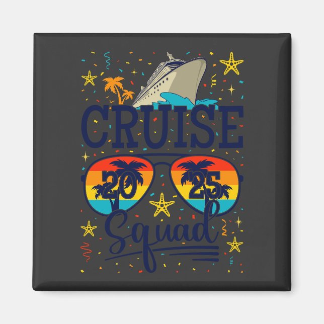 Cruise Squad 2025 Kreuzfahrtplatz Magnet (Vorne)