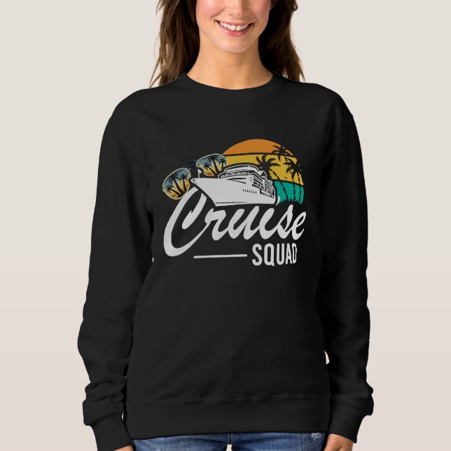 Cruise Squad Family Matching Cruise Trip Vacation  Sweatshirt (Vorderseite)
