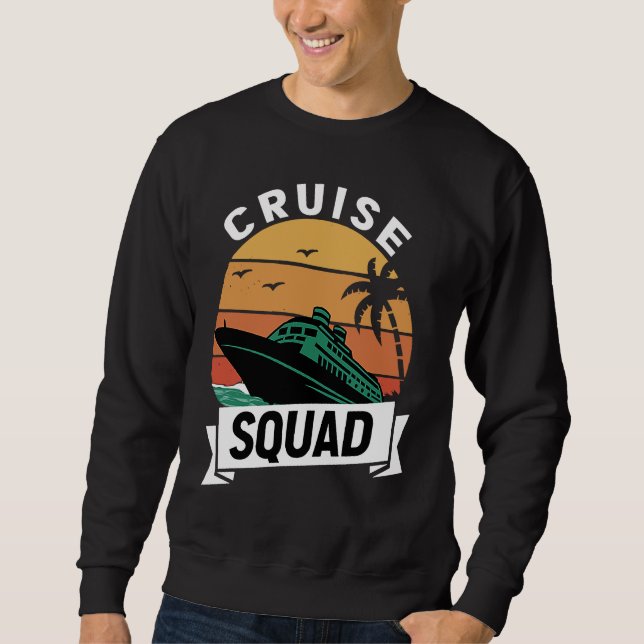 Cruise Squad Family Matching Cruise Trip Vacation  Sweatshirt (Vorderseite)