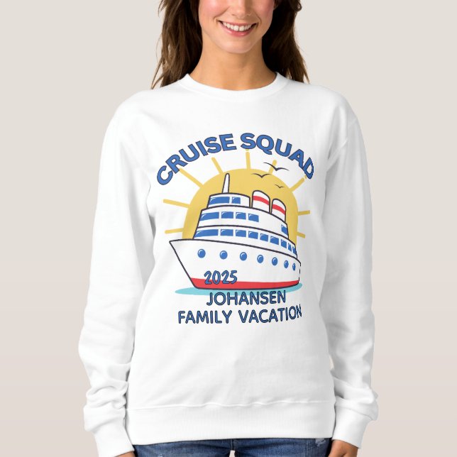 Cruise Squad Matching Family Cruise Sweatshirt (Vorderseite)