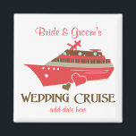 Cruise Wedding Date Magnet<br><div class="desc">Hochzeitstichtag Magnet für Hochzeitsgäste und die Hochzeitsfeier kommen zu Ihrem Kreuzfahrtschiff Hochzeit extravaganza!</div>
