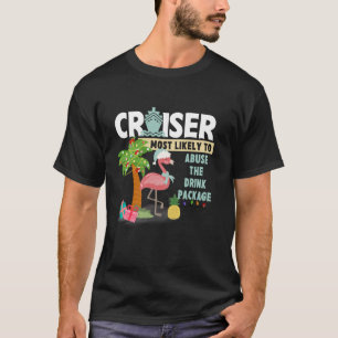 Cruiser ist am ehesten geeignet, das Getränkepaket T-Shirt
